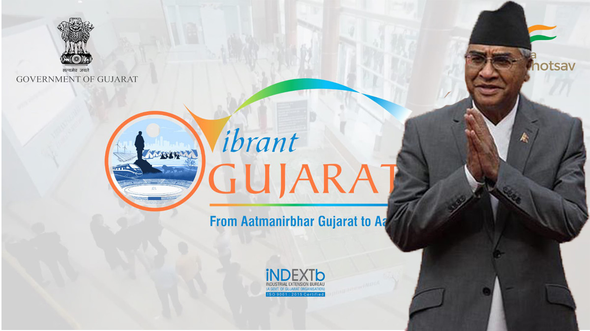 PM Deuba’s visit to India cancelled with the postpone of Vibrant Gujarat Summit