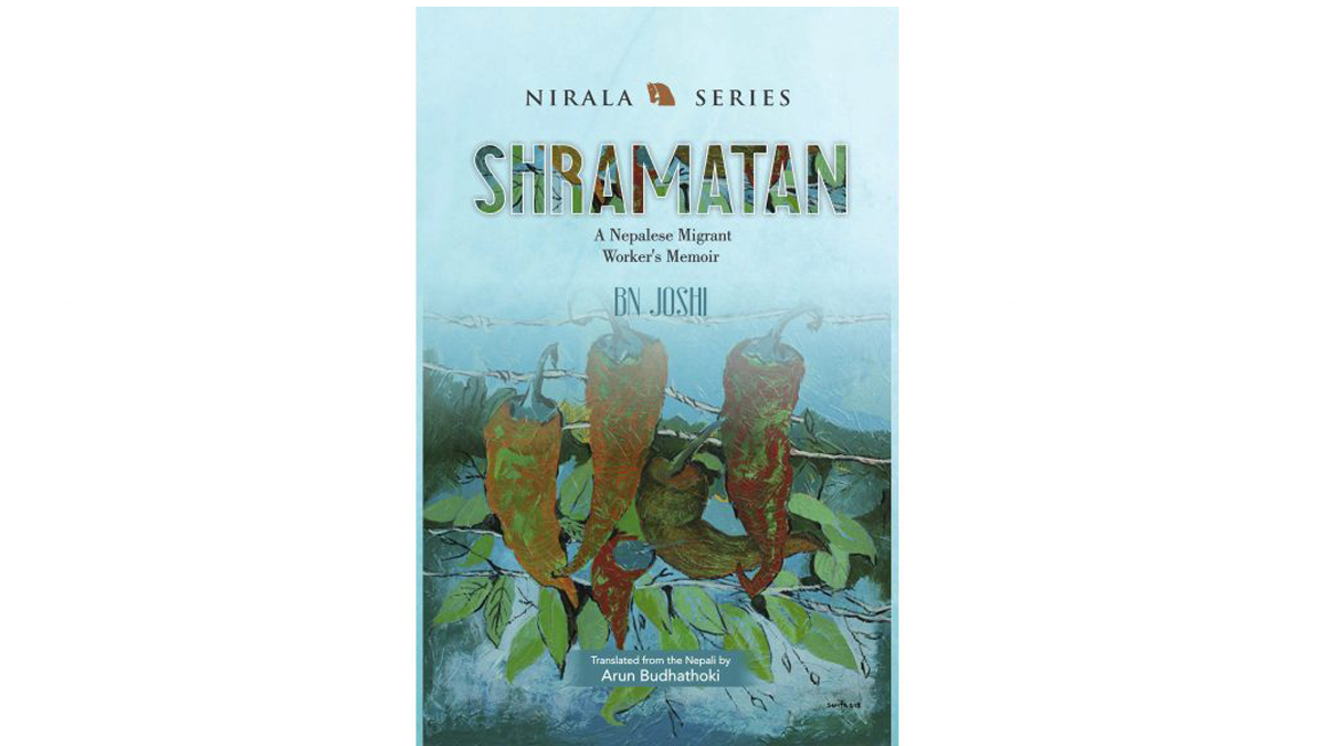 ‘Shramatan: A Nepalese Migrant Worker’s Memoir’ launched