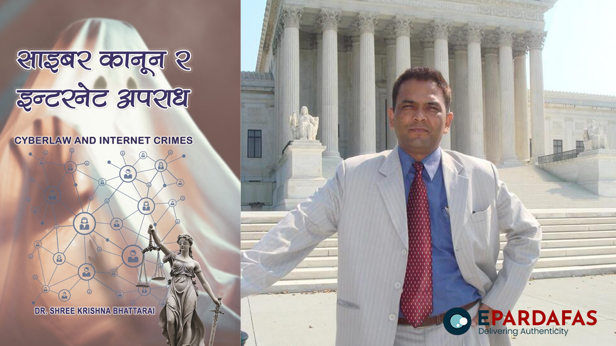 Navigating the Digital Age: A Review of Dr. Shree Krishna Bhattarai’s Pioneering Work on Cyber Law and Internet Crimes